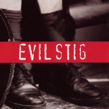Evil Stig Crimson and Clover