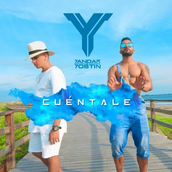 Yandar & Yostin Cuéntale