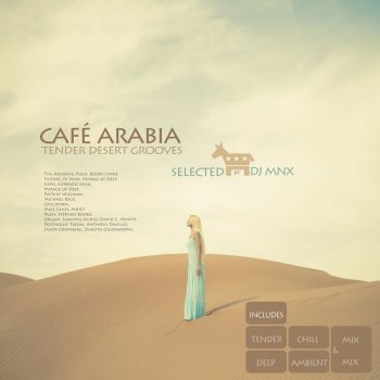DJ MNX Cafe Arabia - Deep Ambient Mix