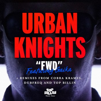 Urban Knights feat. Gaika FWD (Radio Edit)