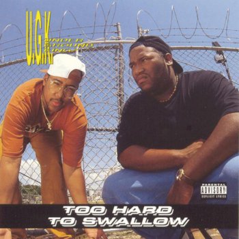 UGK It's Too Hard to Swallow