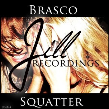 Brasco Squatter - Original Mix