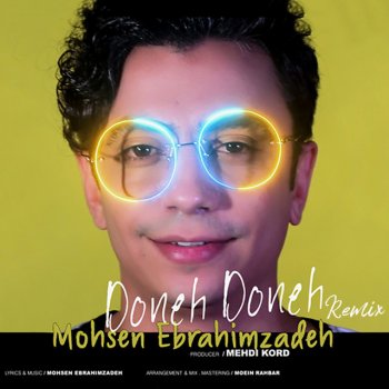 Mohsen Ebrahimzadeh Doneh Doneh (Remix)