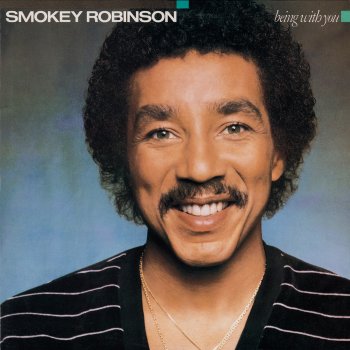 Smokey Robinson Being With You