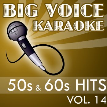 Big Voice Karaoke Here Comes That Feeling (In the Style of Brenda Lee) [Karaoke Version]