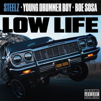 Steelz feat. BOE Sosa & Young Drummer Boy Low Life