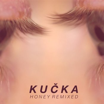 KUČKA feat. Medasin Honey - Medasin Remix