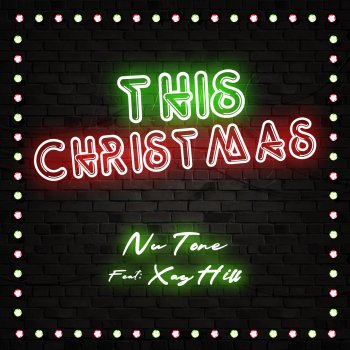 Nu Tone feat. Xay Hill This Christmas