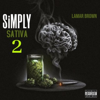 Lamar Brown feat. See.Francis Simply Sativa