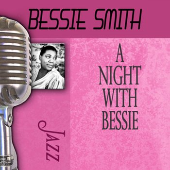 Bessie Smith Tain't Nobody's Bus'ness If I Do