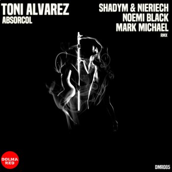 Toni Alvarez feat. Noemi Black Absorcol - Noemi Black Remix