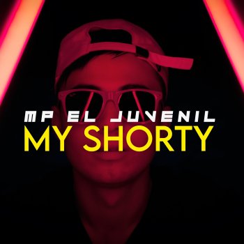 MP El Juvenil My Shorty