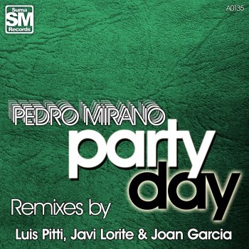 Pedro Mirano Party Day (Luis Pitti Remix)