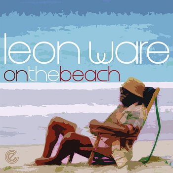 Leon Ware On The Beach - Atjazz Love Soul Remix