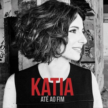Katia Guerreiro Eu Gosto Tanto de Ti (Canção para a Mafalda)
