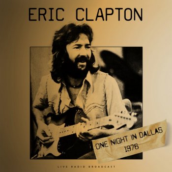 Eric Clapton Tell The Truth - live