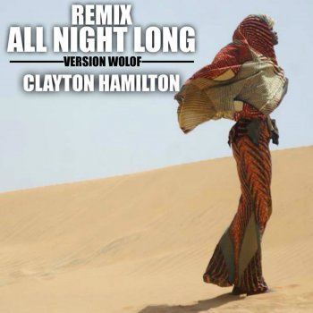 Clayton Hamilton All Night Long - Remix Wolof Version