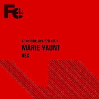 Marie Vaunt Hex - Original Mix
