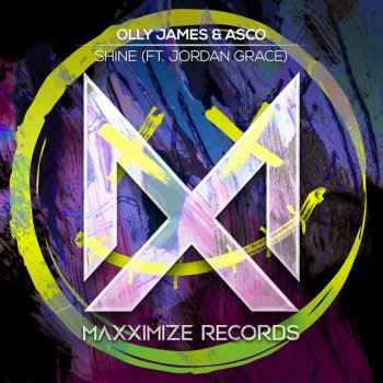 Olly James Shine (feat. Jordan Grace) [Extended Mix]