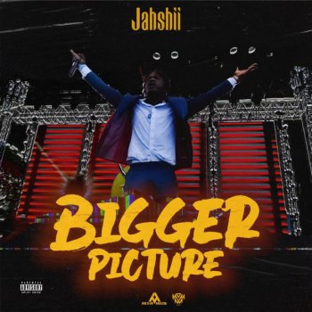Jahshii Bigger Picture