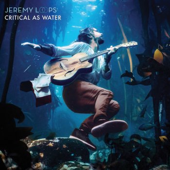 Jeremy Loops Underwater Blues