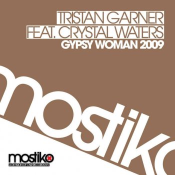 Tristan Garner vs. Crystal Waters Gypsy Woman - Original Mix