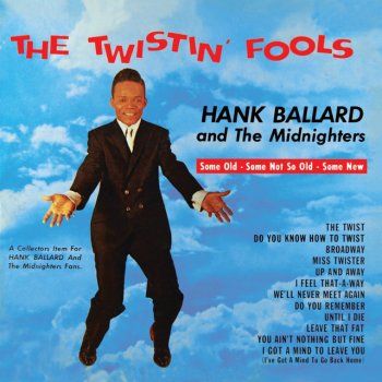 Hank Ballard and the Midnighters You Ain't Nothing but Fine