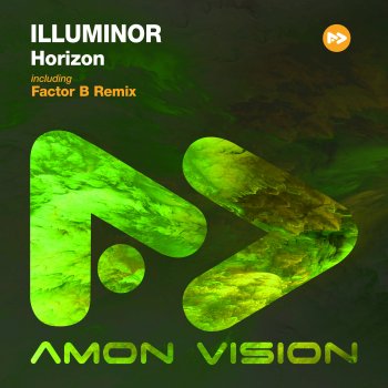 Illuminor feat. Factor B Horizon - Factor B Remix