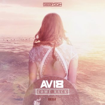 Avi8 Come Back (Radio Edit)