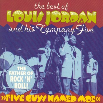 Louis Jordan & His Tympany Five Don't Worry 'Bout the Mule