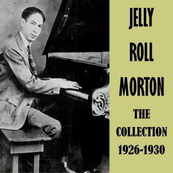 Jelly Roll Morton Burnin' the Iceberg (Version 2)