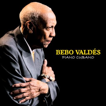 Bebo Valdés Aquellos Ojos Verdes - Remastered