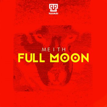 Meith Full Moon - Original Mix