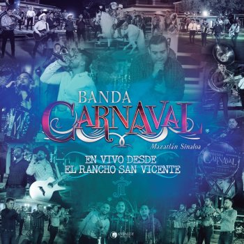 Banda Carnaval Nací En La Sierra - En Vivo