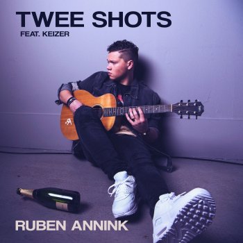 Ruben Annink feat. Keizer Twee Shots (feat. Keizer)