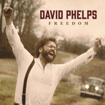 David Phelps When the Saints Go Marching In