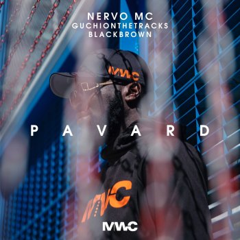 Nervo MC feat. Guchionthetracks & Blackbrown Pavard (feat. Guchionthetracks & Blackbrown)