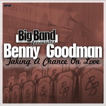 Benny Goodman and His Orchestra I Can't Give You Anything but Love
