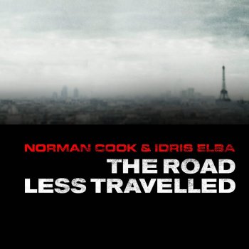 Norman Cook feat. Idris Elba The Road Less Travelled