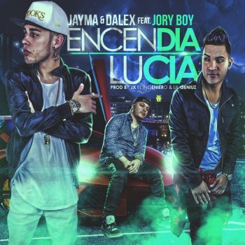 Jayma & Dalex feat. Jory Boy Encendia Lucia