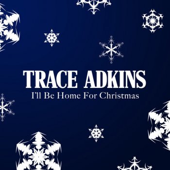 Trace Adkins feat. Exile I'll Be Home For Christmas