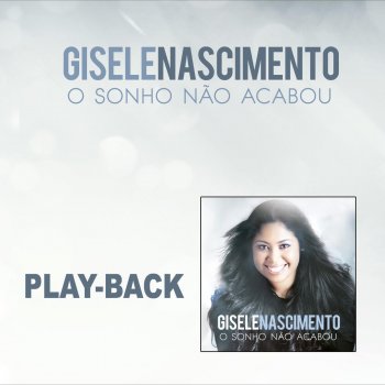 Gisele Nascimento Tu és meu Milagre - Playback