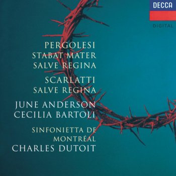 Giovanni Battista Pergolesi, June Anderson, Cecilia Bartoli, Sinfonietta de Montréal & Charles Dutoit Stabat Mater: 1. Stabat Mater