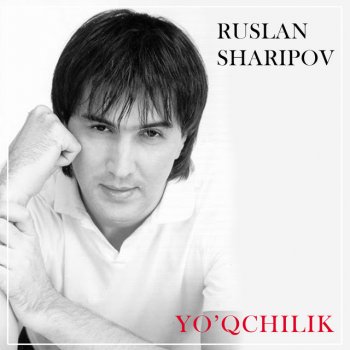 Ruslan Sharipov Yo'ngin Yoqmagin