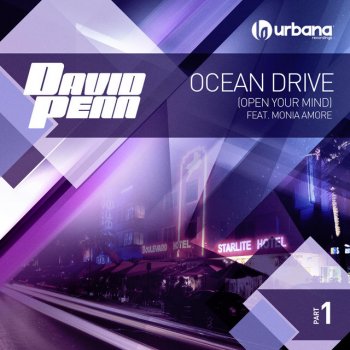 David Penn Ocean Drive (Open Your Mind) [feat. Monia Amore] [Vocal Mix]