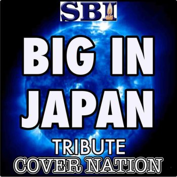 Cover Nation Big In Japan (Tribute To Martin Solveig & Dragonette Feat. Idoling!!!) Performed By Cover Nation