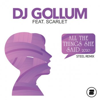 DJ Gollum feat. Scarlet & STEEL All the Things She Said 2020 - STEEL Remix