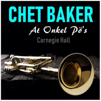 Chet Baker The More I See You