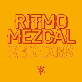 Illya Kuryaki & The Valderramas Ritmo Mezcal (De La Rivera Remix)