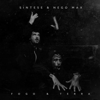 Síntese feat. Nego Max Fogo & Terra